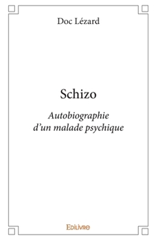 Schizo (French Edition)