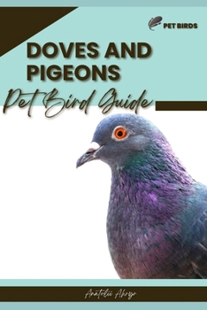 Paperback Doves and Pigeons: Pet bird guide Book