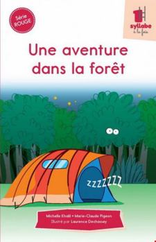 SERIE ROUGE. UNE AVENTURE DANS LA FORET