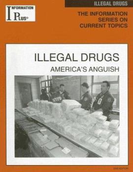 Paperback Illegal Drugs America's Anguish Book
