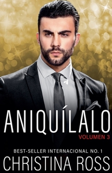 Aniquílalo, Vol. 3 (Spanish Edition)