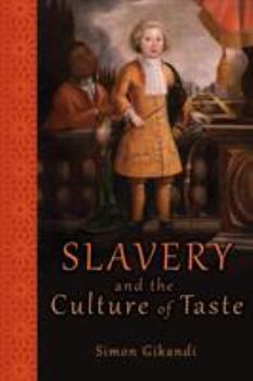 Paperback Slavery and the Culture of Taste Book