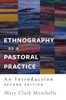 Paperback Ethnography as a Pastoral Practice: An Introduction, Second Edition Book