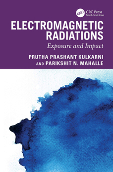 Hardcover Electromagnetic Radiations: Exposure and Impact Book