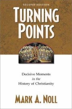 Paperback Turning Points: Decisive Moments in the History of Christianity Book