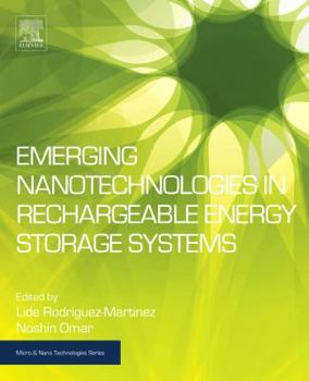 Hardcover Emerging Nanotechnologies in Rechargeable Energy Storage Systems Book
