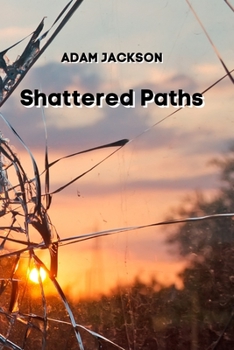 Paperback Shattered Paths Book