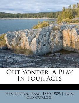 Paperback Out Yonder. a Play in Four Acts Book