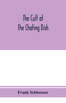 Paperback The cult of the chafing dish Book