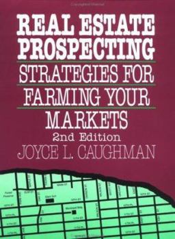 Paperback Real Estate Prospecting: Strategies for Farming Your Markets Book