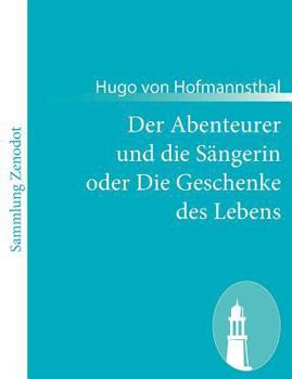 Paperback Der Abenteurer und die Sängerin oder Die Geschenke des Lebens [German] Book