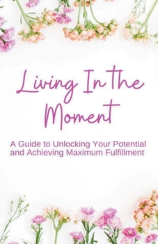 Paperback Living In the Moment Book