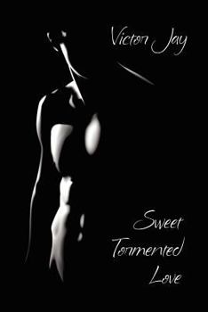 Paperback Sweet Tormented Love: A Novel of Romance Book