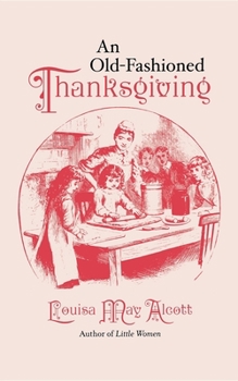 Paperback An Old Fashioned Thanksgiving Book