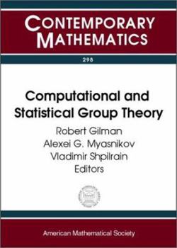 Paperback Computational and Statistical Group Theory: Ams Special Session Geometric Group Theory, April 21-22, 2001, Las Vegas, Nevada, Ams Special Session ... 28-29, 2001 (Contemporary Mathematics, 298) Book