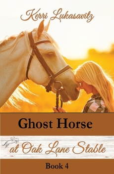 Paperback Ghost Horse at Oak Lane Stable Book