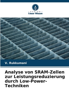 Paperback Analyse von SRAM-Zellen zur Leistungsreduzierung durch Low-Power-Techniken [German] Book