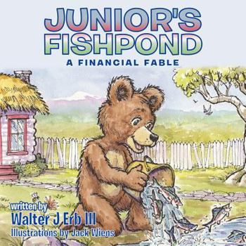 Paperback Junior's Fishpond: A Financial Fable Book