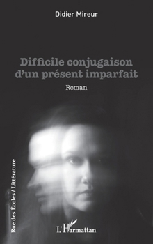 Paperback Difficile conjugaison d'un présent imparfait [French] Book