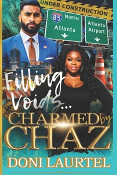 Paperback Filling Voids: Charmed By Chaz Book