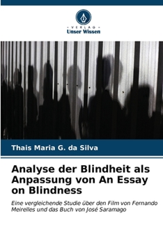 Analyse der Blindheit als Anpassung von An Essay on Blindness