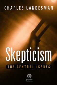 Paperback Skepticism Skepticism: The Central Issues the Central Issues Book
