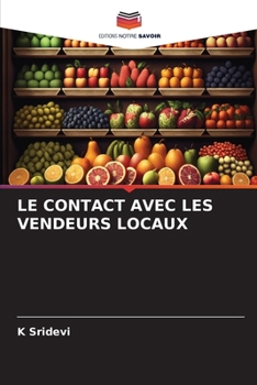 Paperback Le Contact Avec Les Vendeurs Locaux [French] Book