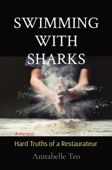 Paperback Swimming with Sharks: Hard Truths of a Restaurateur Book