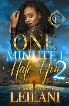 Paperback One Minute I Hate You 2: A Hood Love Story Book