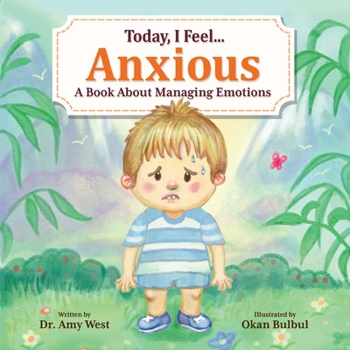 Paperback Today, I Feel Anxious: A Book About Managing Emotions Book