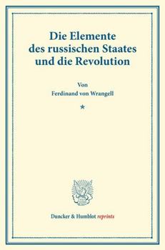 Paperback Die Elemente Des Russischen Staates Und Die Revolution [German] Book