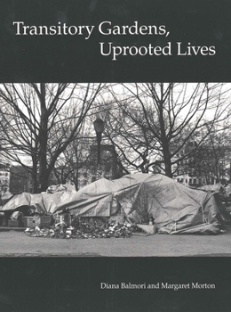 Paperback Transitory Gardens, Uprooted Lives Book