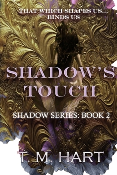 Shadow's Touch: Shadow Series, Book 2 - Book #2 of the Shadow