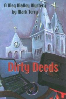 Paperback Dirty Deeds: A Meg Malloy Mystery Book