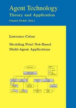 Paperback Modeling Petri Net-Based Multi-Agent Applications Book