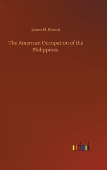 Hardcover The American Occupation of the Philippines Book