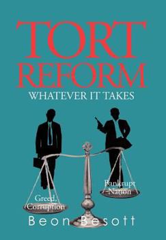 Hardcover Tort Reform: Whatever It Takes Book