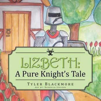 Paperback Lizbeth: A Pure Knight's Tale Book