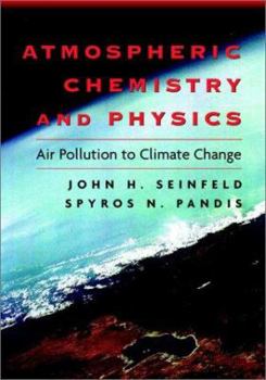 Paperback Atmospheric Chemistry and Physics: From Air Pollution to Climate Change Book
