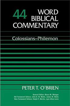 Colossians-Philemon - Book #44 of the Word Biblical Commentary