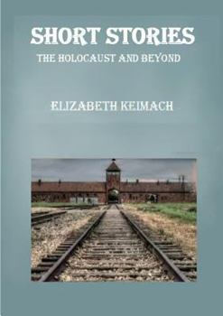Paperback Short Stories the Holocaust and Beyond Book