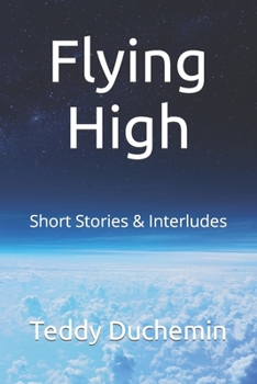 Paperback Flying High: Short Stories & Interludes Book
