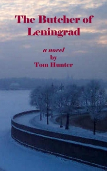 Hardcover The Butcher of Leningrad Book