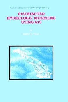 Hardcover Distributed Hydrologic Modeling Using GIS Book