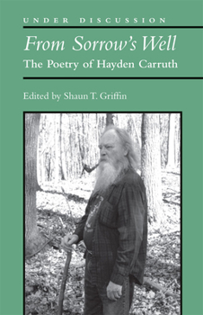 Paperback From Sorrow's Well: The Poetry of Hayden Carruth Book