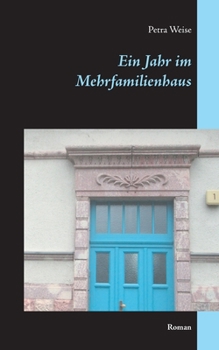 Paperback Ein Jahr im Mehrfamilienhaus: Roman [German] Book