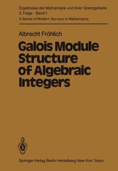 Paperback Galois Module Structure of Algebraic Integers Book