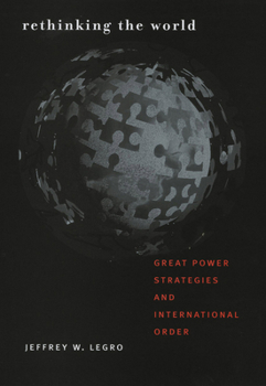 Paperback Rethinking the World: Great Power Strategies and International Order Book