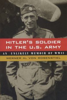 Hitler's Soldier in the U.S. Army: An Unlikely Memoir of World War II (Alabama Fire Ant) - Book  of the Fire Ant Books