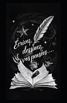 Paperback Écrivez, dessinez, vos pensées... [French] Book